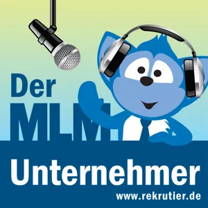 Folge 27: Teil 2 - Andreas Küffner (Jeunesse) über über Geschäftsaufbau bei Jeunesse im Network-Marketing