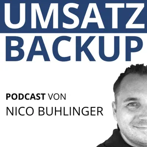 065_Der Umsatz-Backup Podcast - Qualität setzt sich am Ende durch - Gedanken zum Einsatz künstlicher Intelligenz im Unternehmens-Kontext