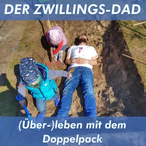 Der Zwillings-Dad: "Das ist nur eine Phase ..."