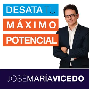 TUS SUEÑOS TE ESPERAN MÁS ALLÁ DE TU ZONA DE CONFORT -José María Vicedo-Ep.86