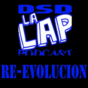 desde la lap podcast re-evolucion 07