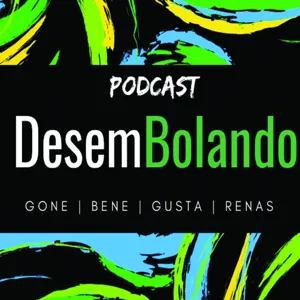 DesemBolando 01 - Desembolando pela primeira vez!