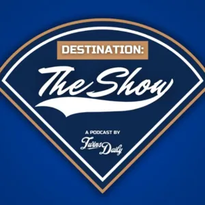 Destination: The Show. Episode 17