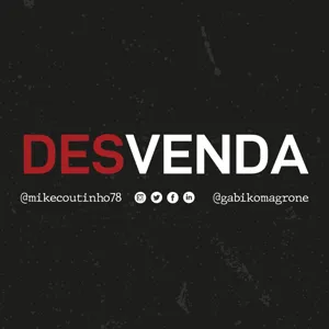 Desvenda Podcast #02 - Derrotas e Aprendizados. Problemas e Oportunidades.