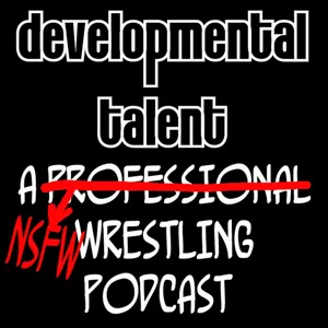 Developmental Talent Episode 54: Feeling A Draft