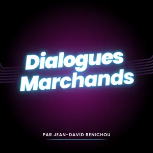 Dialogues Marchands avec Nicolas Sadirac & Jean-David Benichou