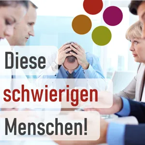 (14) Schwierige Chefs & Chefinnen - 7 Tipps und Fragen aus dem Coaching