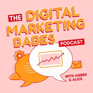 Great Expectations - The Digital Marketing Babes Podcast Snack Edition