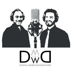 DWD Podcast #4 - Single Visit Dentistry and Cerec