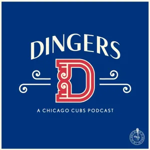 Dingers: A Chicago Cubs Podcast - Episode 109: NICO HOERNER LEADING MAN