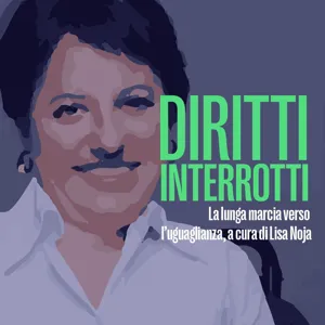 Diritti interrotti del 18 febbraio 2022 - Lisa Noja