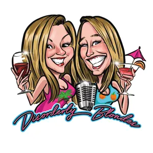 S6 E53 Break Out the Bubbly: We're Still Blonde & Disorderly