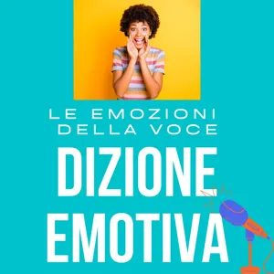 Dizione Emotiva Ep.1 - Come usare la Voce per esprimere Rabbia, Disprezzo e Amarezza