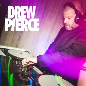 Episode 2: DJ Drew Pierce - A Kaleidoscope Of Beats