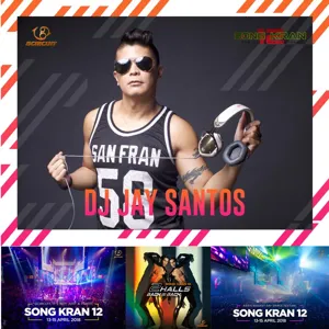 DJ Jay Santos #Songkran12 Mix Set