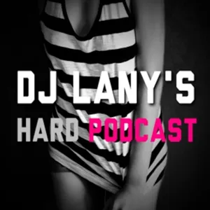 DJ Lany's Hard Podcast #1