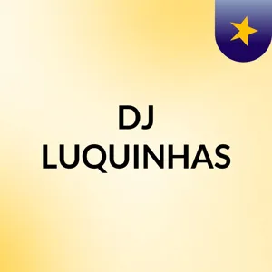 LANÃAMENTOS 2017 DJ LUQUINHAS ( SÃ AS BRABAS )