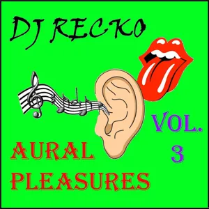 Aural Pleasures Volume 3 -- The Summer 2012 Hits Edition