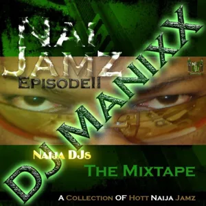 NaiJamZ..The MixTape...EpisodeII