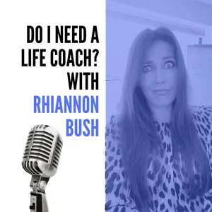 Ep. 1 - Do I Need a Life Coach?