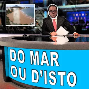 DO MAR OU DISTO #99 29 DE SETEMBRO