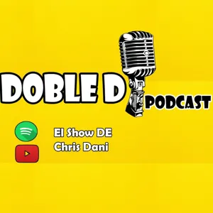 Daniel nos cuentas de sus anÃ©cdotas sexosas csm // Doble D Podcast Ep. 4