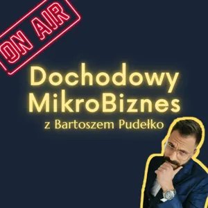 DMB #6: Jak znaleÅºÄ wiÄcej czasu (dla siebie) w MikroBiznesie?