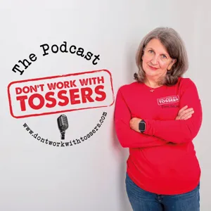 Don't let Tossers impact your personal brand with guest Deborah Ogden