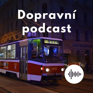 Dopravní podcast (79): Tramvajemi Škoda 15T jezdíme už 10 let, jejich nástupcem budou vozy T3