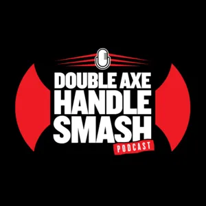 Double Axe Handle Smash Podcast - Episode 11: Alex Wright