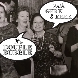 Double Bubble Episode 29 - Who's Your Dream Anus?