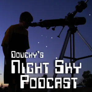 Douchy's Night Sky Podcast