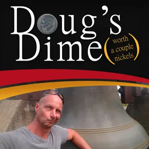 Doug's Dime: Who inspired you in your career field?