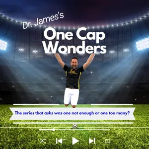 Dr James's One Cap Wonders: Cammy Bell