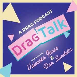 2 - DRAG TALK with MIA MOORE!