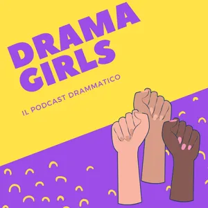 #DramaGirls - Ep.1 "Emily"