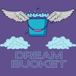 Dream Bucket