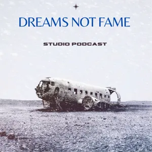 DreamsNotFamePodcast - Ep 303 Samuel Hertzog Canquerino