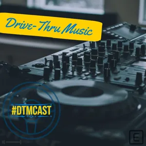 Episode 47 - Drive-Thru Music's show