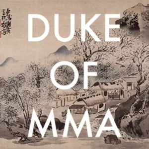 DUKE Of MMA's Podcast