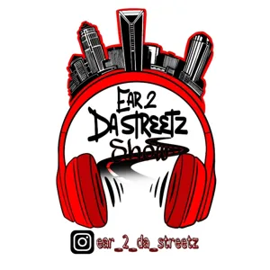 (Ep.31) Ear 2 Da Streetz Show 10-25-22