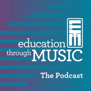 Episode 2:  What do early career music teachers need to know?