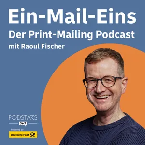 #1 Warum Onliner sich unbedingt für Print-Mailings interessieren sollten – mit Philipp Westermeyer, OMR