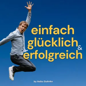 #248 - Emotional Leadership - So gelingt dir Mitarbeiterführung