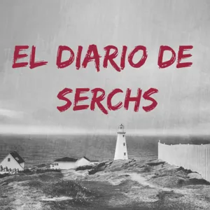 No.1 - El diario de Serchs. #podcast