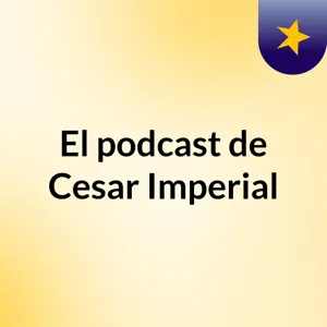 Pensamientos Negativos- El podcast de Cesar Imperial