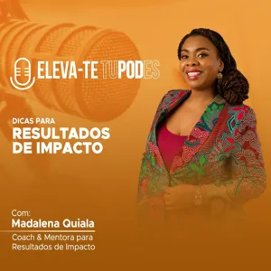 T2 Ep 118 Desenvolve a tua Mentalidade de ExpansÃ£o!