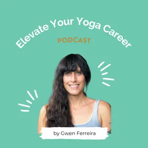 Money Mindset for Yoga Teachers: Overcoming Limiting Beliefs to Create Abundance - with Maud Eekman