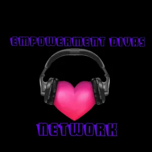 Episode 10 Empowerment Divas Network