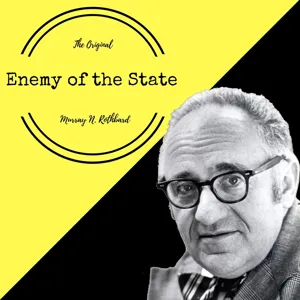 Episode 61 - 8.  The Future of Libertarianism - Murray N Rothbard